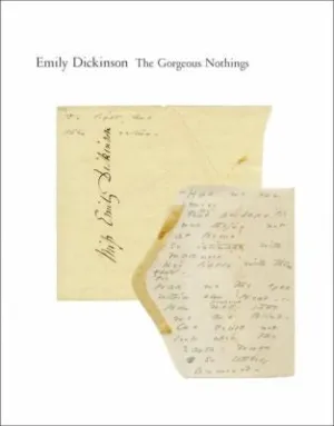 Dickinson, Emily: The Gorgeous Nothings (HC)