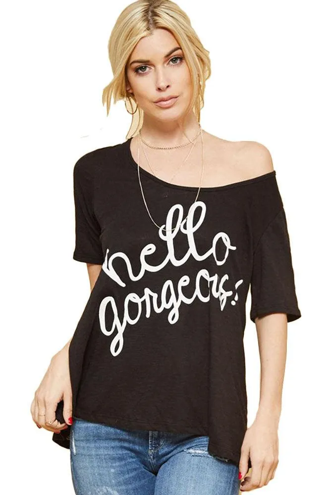 Women's Hello Gorgeous Graphic T-Shirt